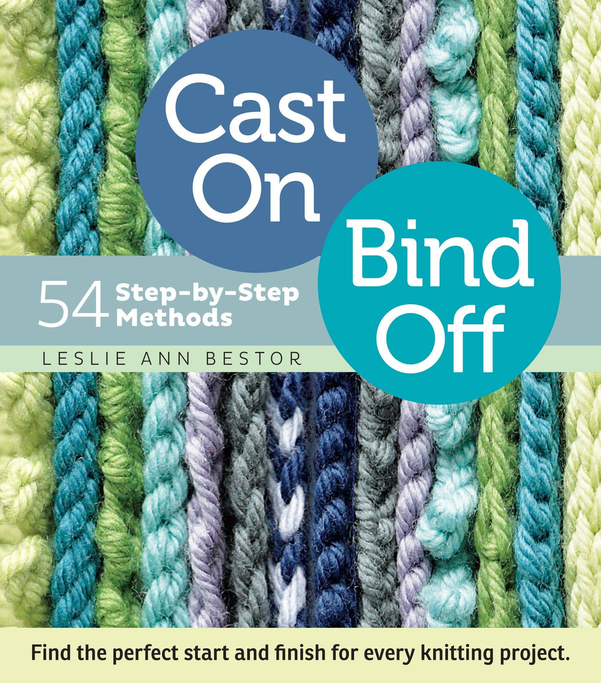Cast On, Bind Off by Leslie Anne Bestor