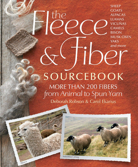 The Fleece & Fiber Sourcebook by Deborah Robson & Carol Ekarius