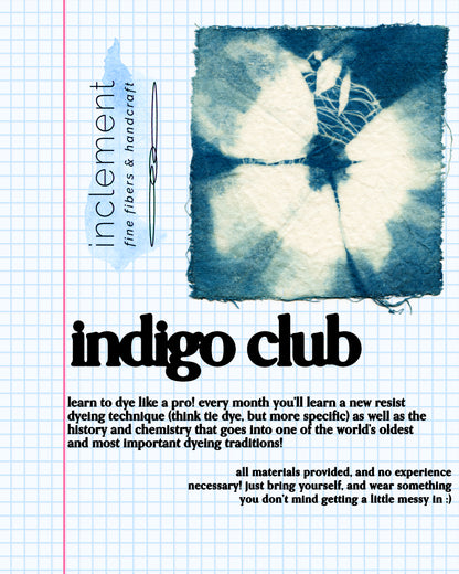 Indigo Club: a monthly indigo technique workshop