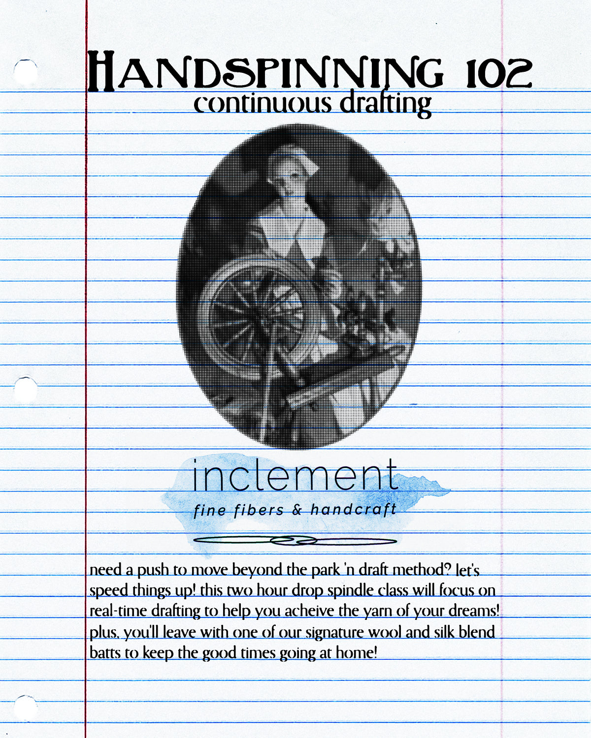 Handspinning 102: Continous Drafting